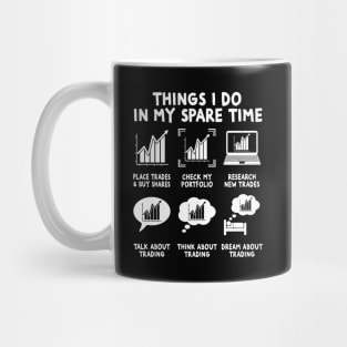 Things I Do In My Spare Time, Crypto Trading Investing Mug